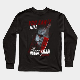 You Can't Kill Long Sleeve T-Shirt